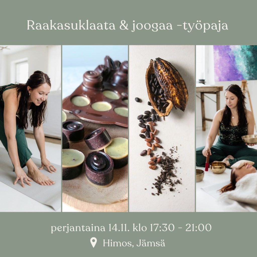 raakasuklaata ja joogaa